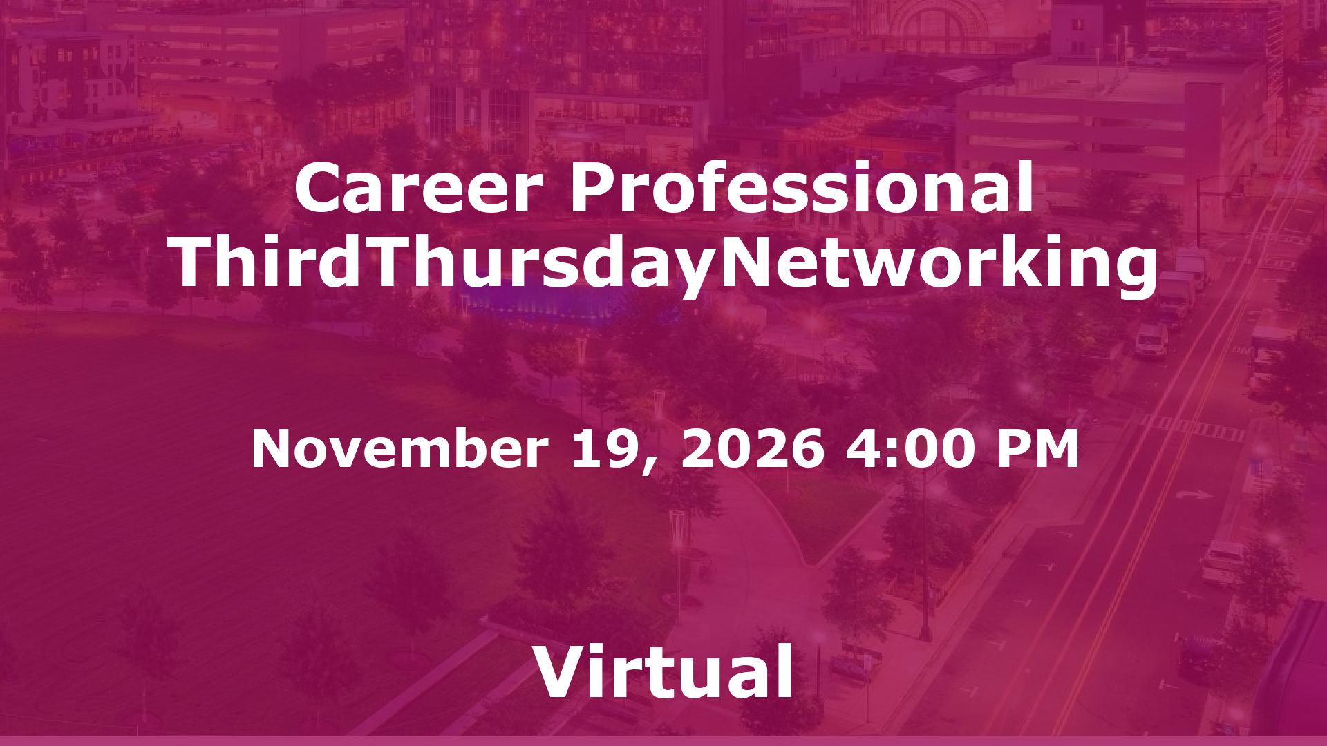 Career Professional ThirdThursdayNetworking  event image